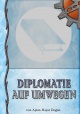 Cover Diplomatie auf Umwegen.jpg